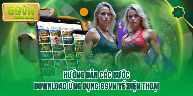 Hướng dẫn các bước download ứng dụng 69VN về điện thoại